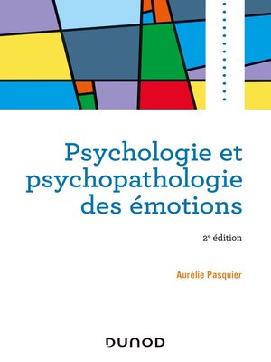 cover image of Psychologie et psychopathologie des émotions--2e éd.